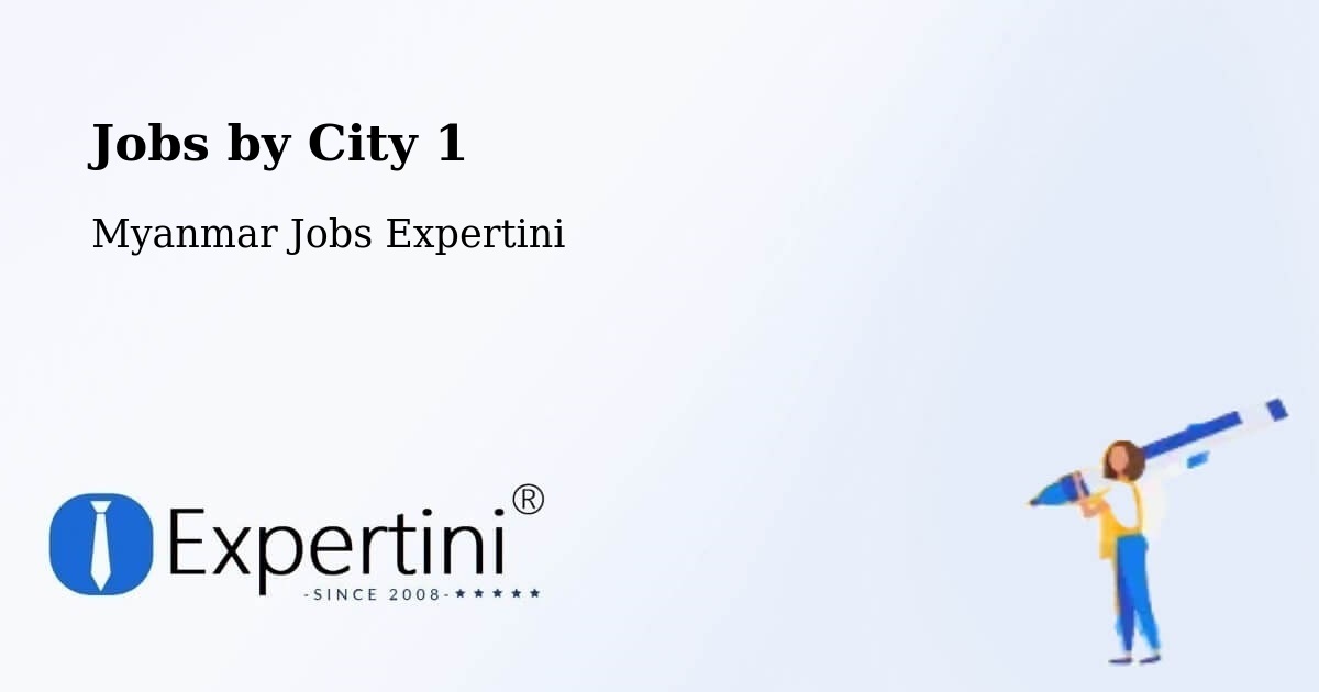 City Jobs in Myanmar - Expertini