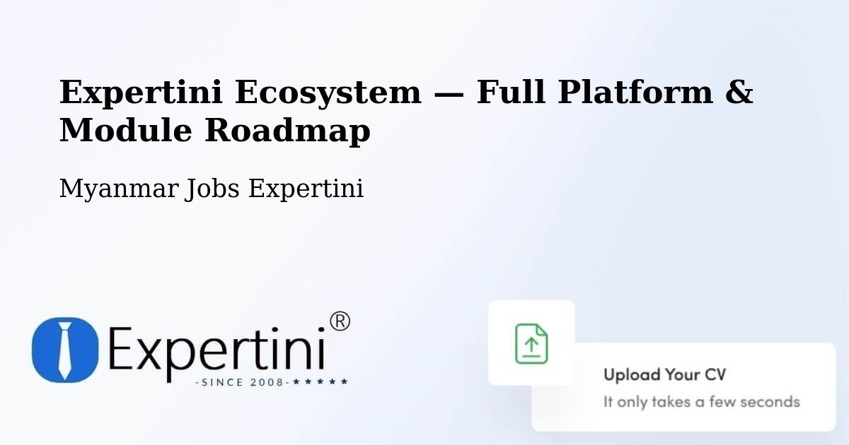 Expertini Ecosystem — Full Platform & Module Roadmap – Dawei